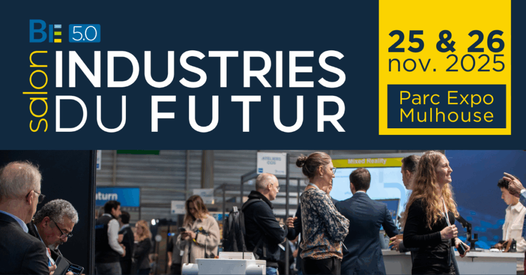 Industrie du Futur Expo 2025 : cap sur l’innovation technologique